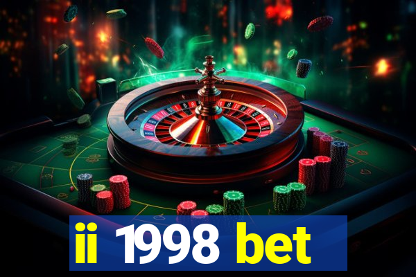 ii 1998 bet